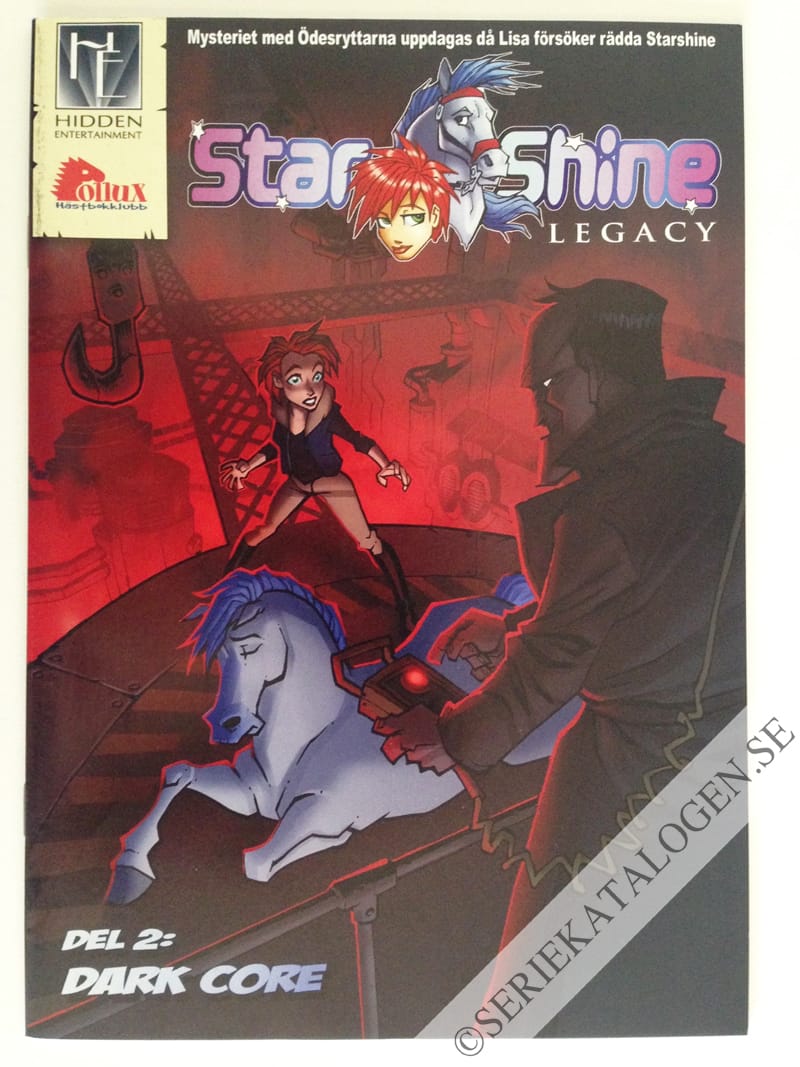 Framsida på Starshine Legacy Dark core (2006)