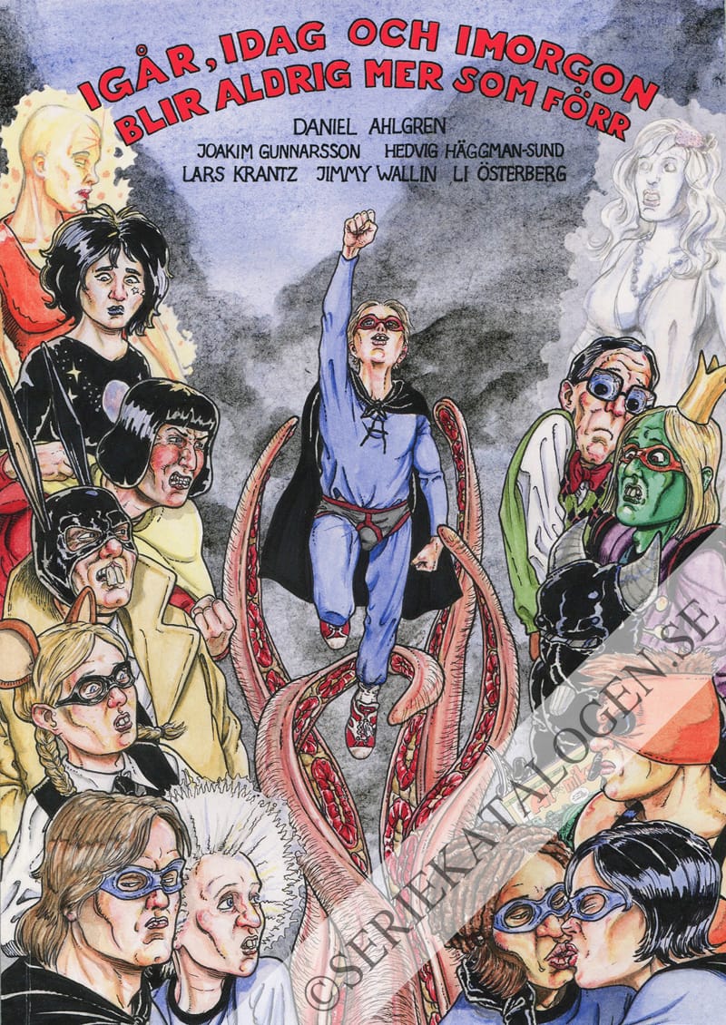 Igår, idag och imorgon blir aldrig mer som förr (2014)