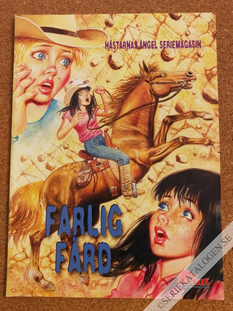 Framsida på Hästarnas ängel seriemagasin Farlig färd (2008)