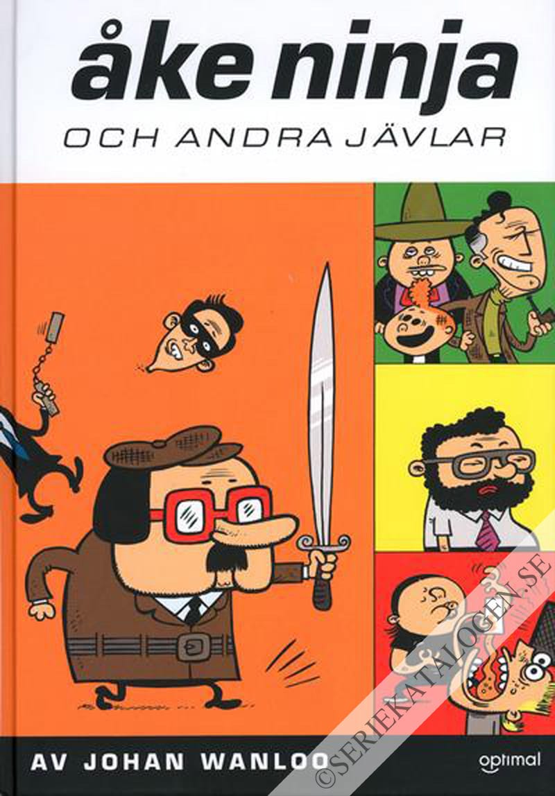 Åke Ninja och andra jävlar (2008)