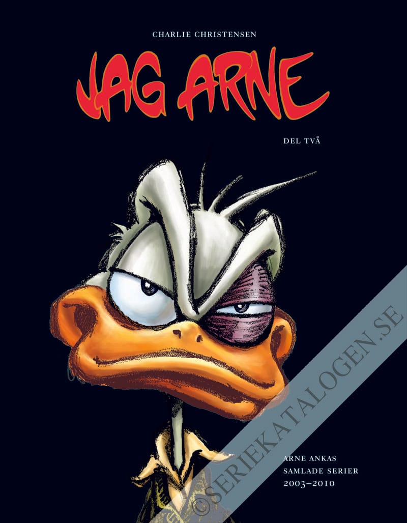 Framsida på Jag Arne Samlade serier 2005-2010 (2012)