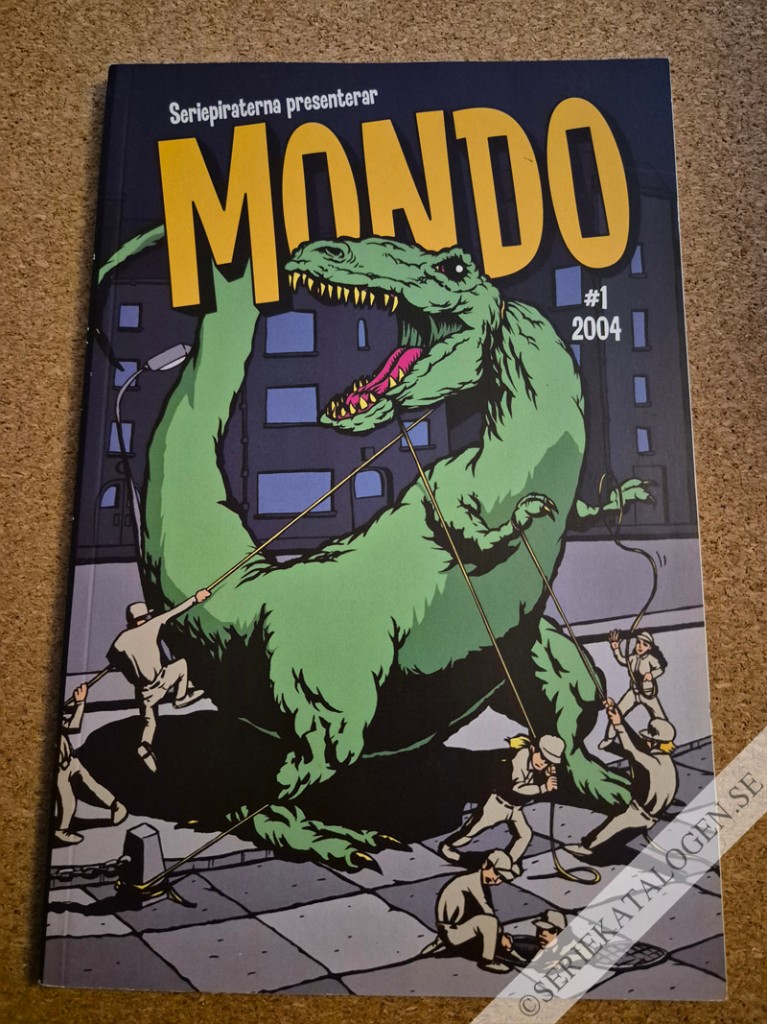 Seriepiraterna presenterar Mondo (2004)