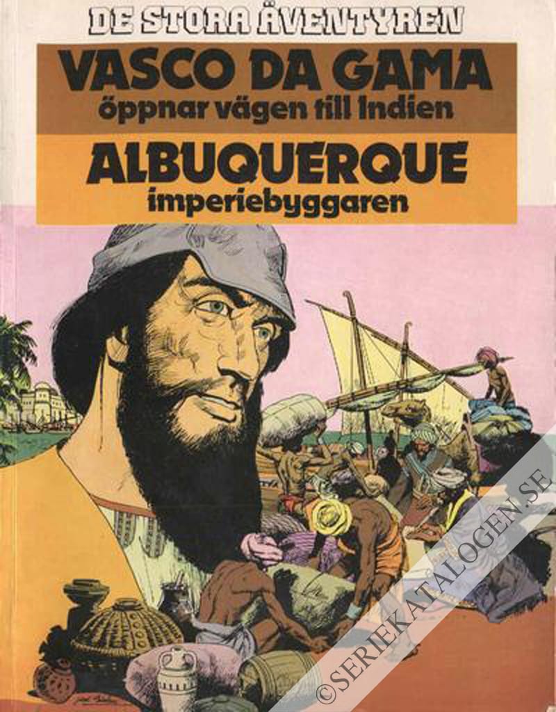 Framsida på De stora äventyren Vasco da Gama öppnar vägen till Indian/Albuquerque - imperiebyggaren (1980)