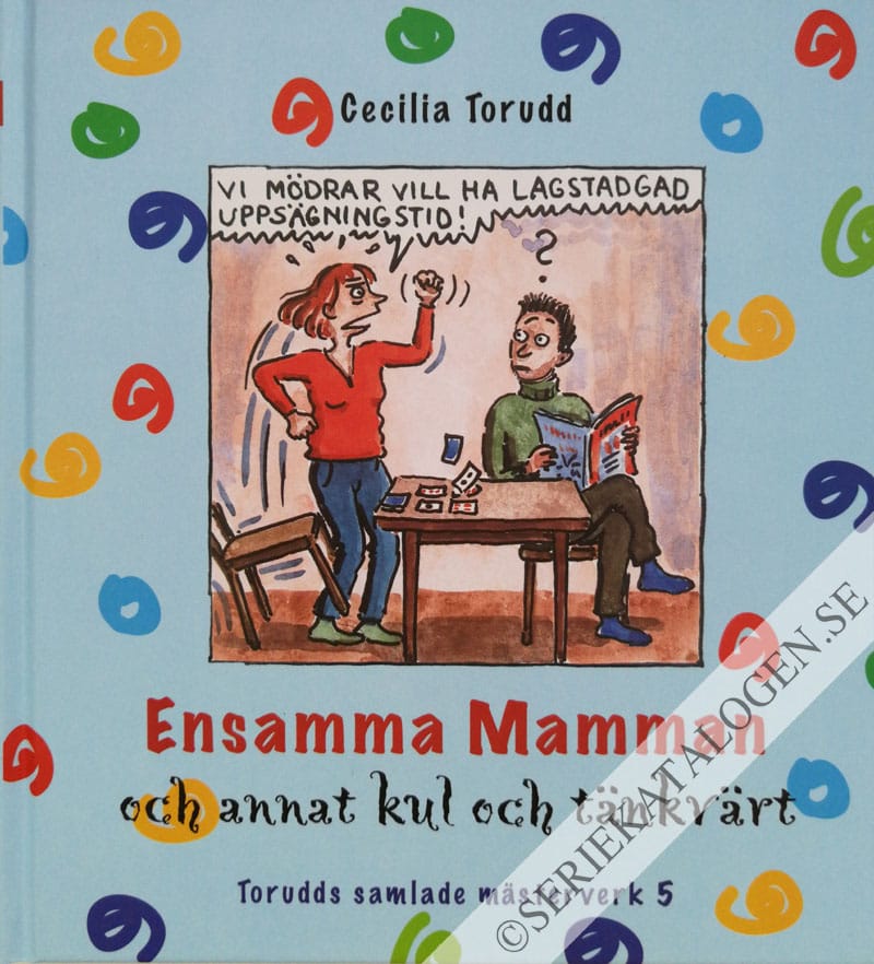 Framsida på Torudds samlade mästerverk Ensamma mamman och annat kul och tänkvärt (2010)