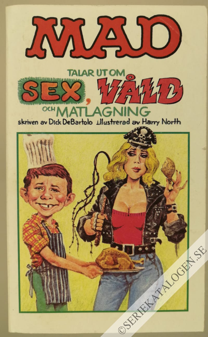 Framsida på MAD-pocket #78 - MAD talar ut om sex, våld och matlagning (1984)