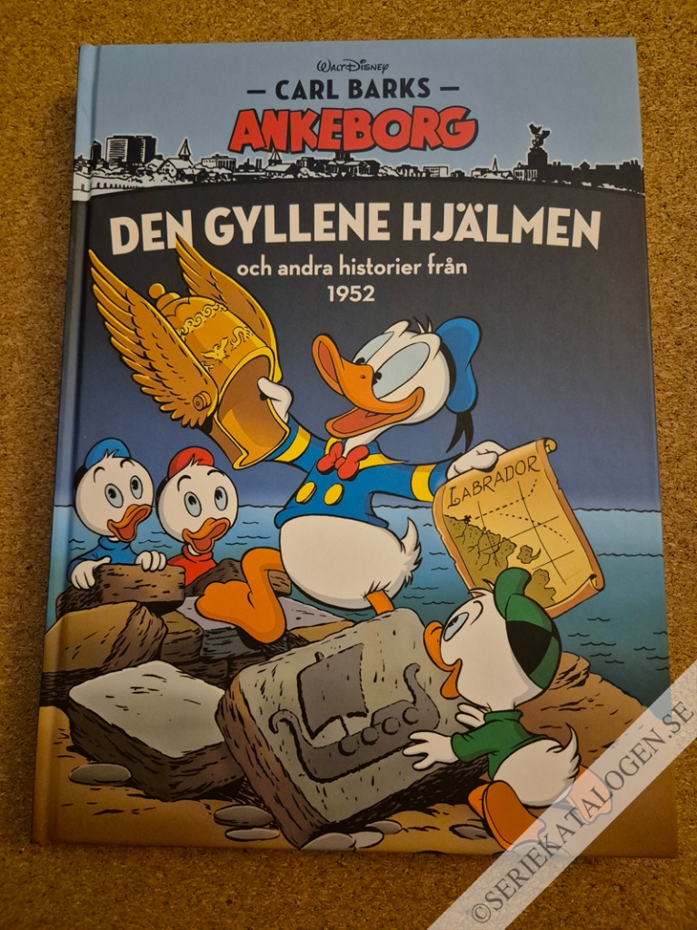 Framsida på Carl Barks Ankeborg Den gyllene hjälmen och andra historier från 1952 (2020)