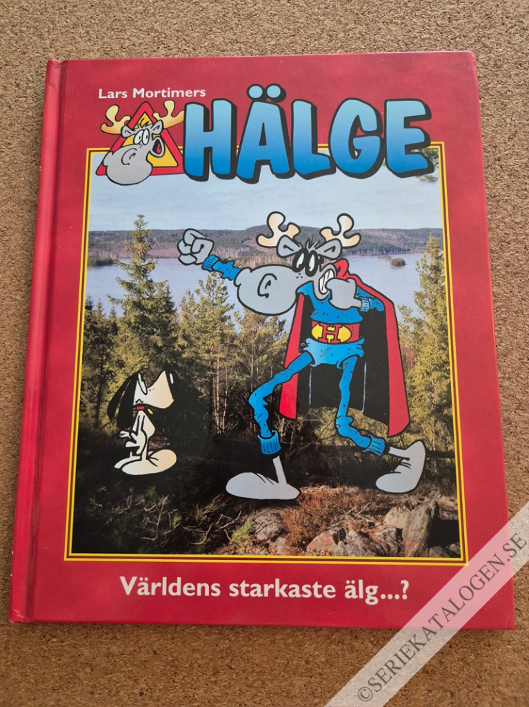 Framsida på Hälge - fotobok Världens starkaste älg ...? (2010)