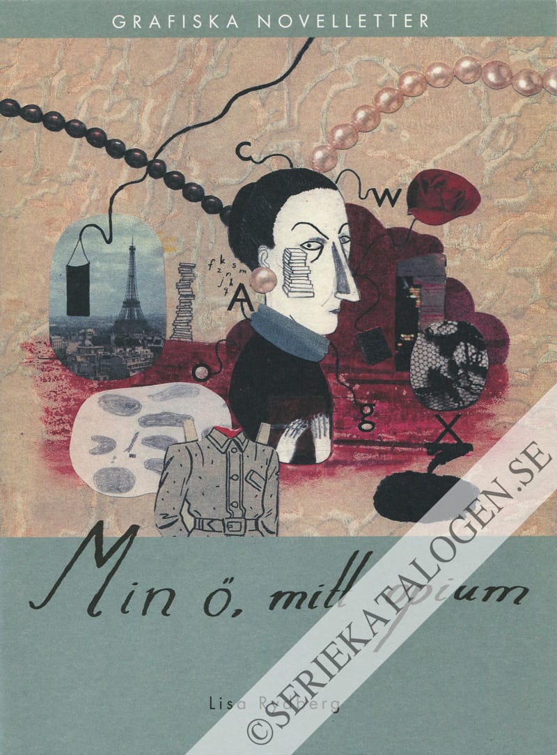Framsida på Grafiska novelletter Min ö, mitt opium (2010)