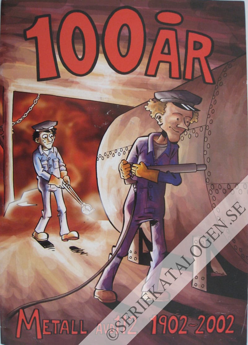 Metall avd. 112: 100 år 1902-2002 (2012)
