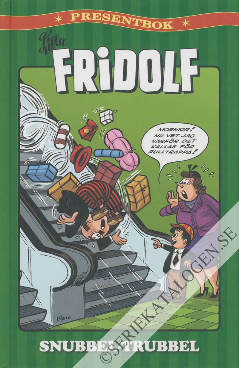 Framsida på Lilla Fridolf presentbok Snubbel-trubbel (2020)