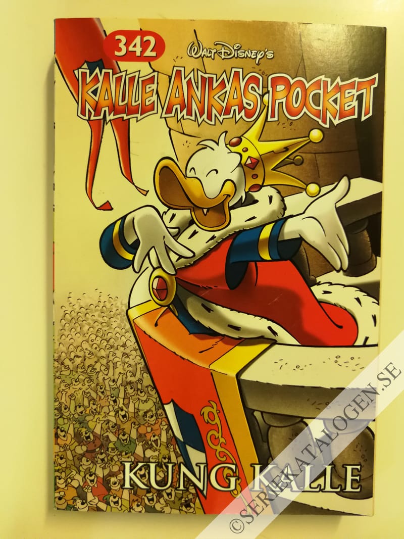 Framsida på Kalle Ankas pocket #342 - Kung Kalle (2007)