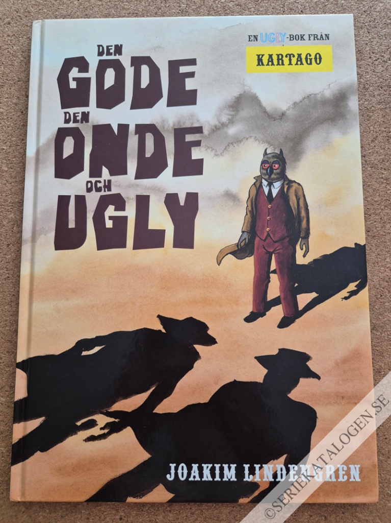 Framsida på Ugly Den gode den onde och den fule (2024)