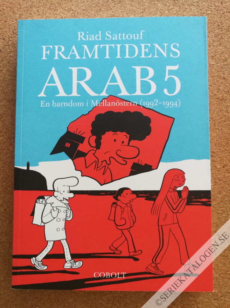 Framsida på Framtidens arab En barndom i Mellanöstern (1992-1994) (2022)