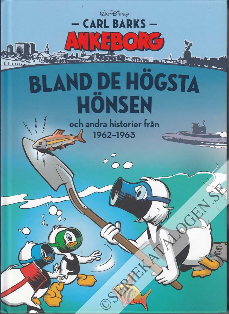 Framsida på Carl Barks Ankeborg Bland de högsta hönsen och andra historier från 1962-1963 (2017)