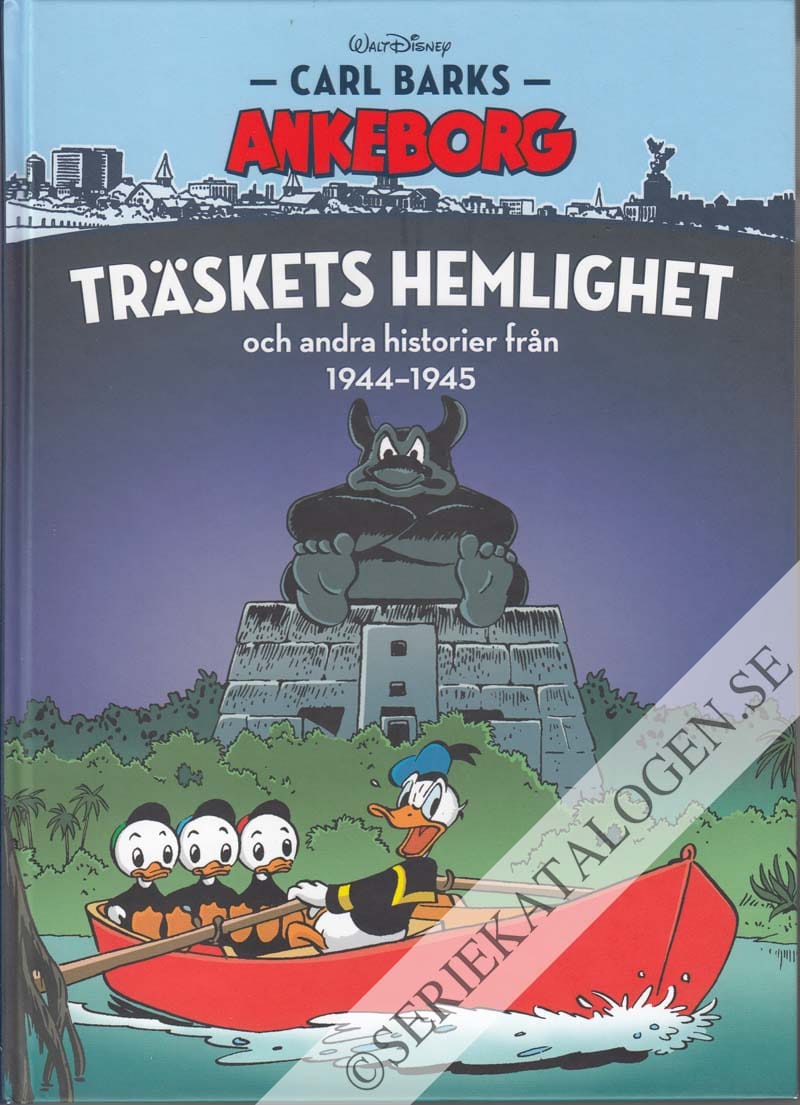 Framsida på Carl Barks Ankeborg Träskets hemlighet och andra historier från 1944-1945 (2018)