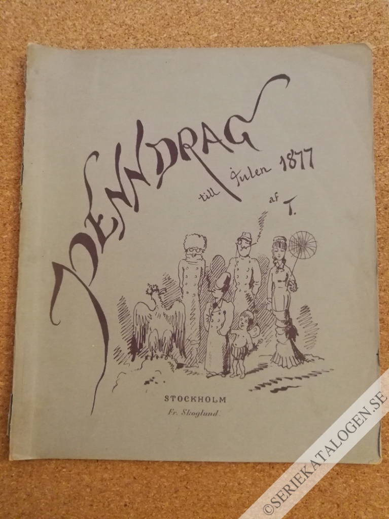 Framsida på Karrikatyralbum Penndrag till julen 1877 (1877)
