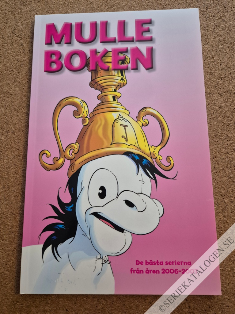 Framsida på Mulleboken De bästa serierna från åren 2006-2007 (2014)