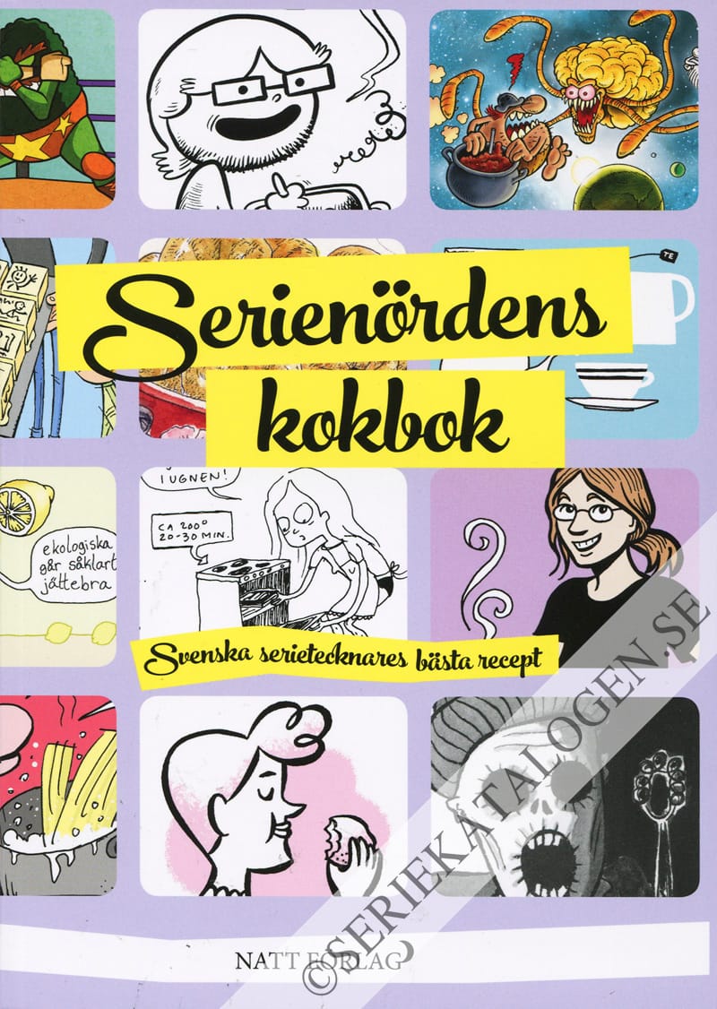 Serienördens kokbok - svenska serietecknares bästa recept (2014)