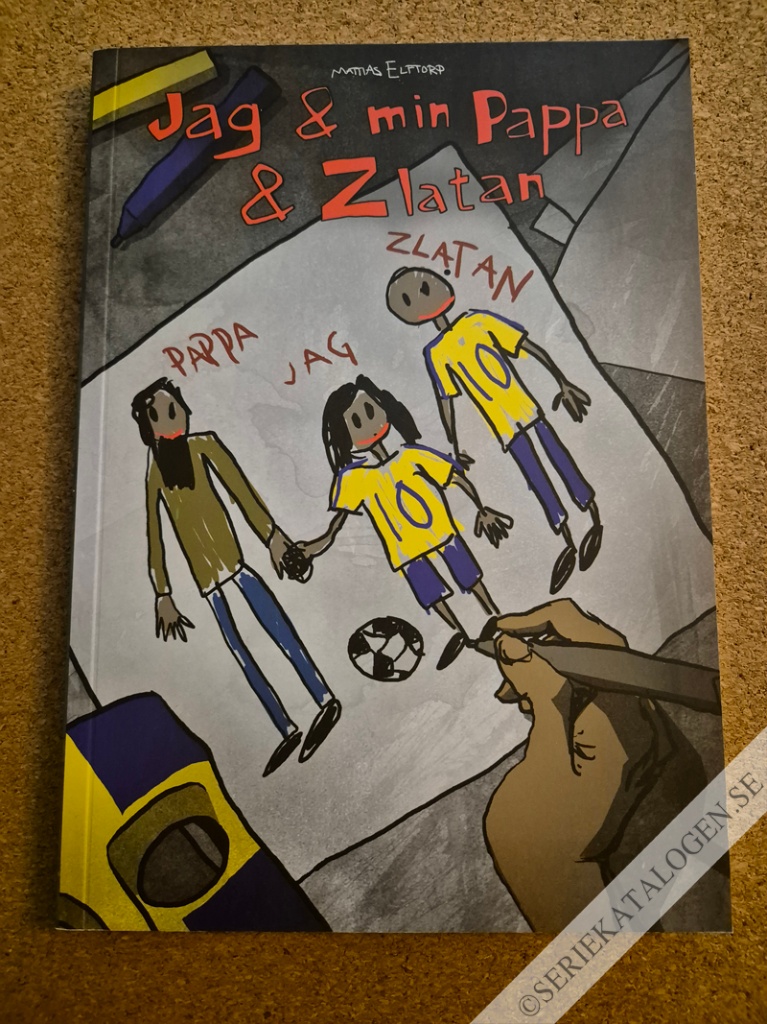 Framsida på Jag & min pappa & Zlatan # (2014)