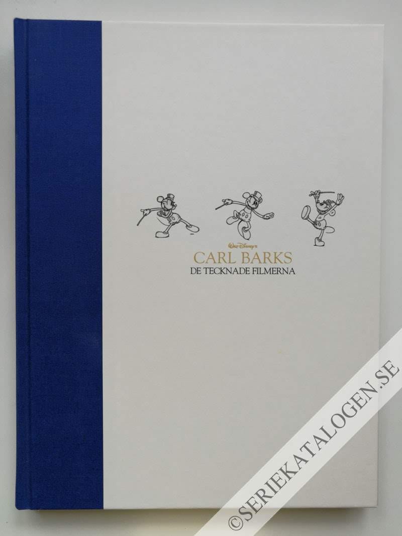 Framsida på Carl Barks De tecknade filmerna - Animationsarbete vid Walt Disney Studios (2010)