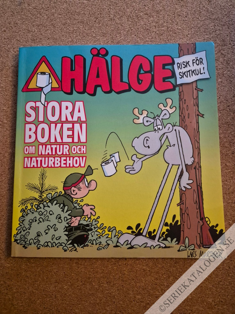 Framsida på Hälge - stora boken... Stora boken om natur och naturbehov "Risk för skitkul!" (2011)