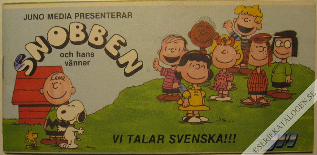 Framsida på Juno Media presenterar Snobben och hans vänner Juno Media presenterar Snobben och hans vänner (1985)