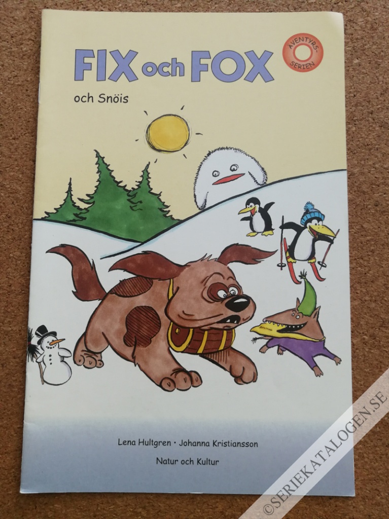 Framsida på Äventyrsserien Fix och Fox och Snöis (2005)
