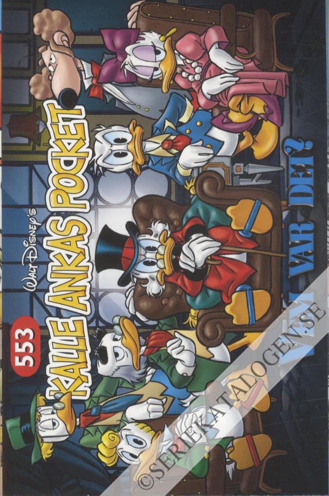 Framsida på Kalle Ankas pocket #553 - Vem var det? (2024)