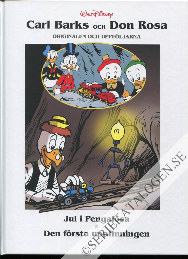 Framsida på Carl Barks och Don Rosa - originalen och uppföljarna Jul i Pengalösa / Den första uppfinningen (2024)
