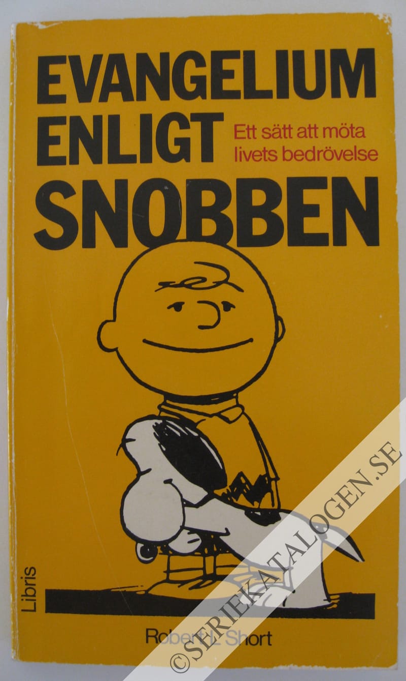 Evangelium enligt Snobben - Ett sätt att möta livets bedrövelse (1982)