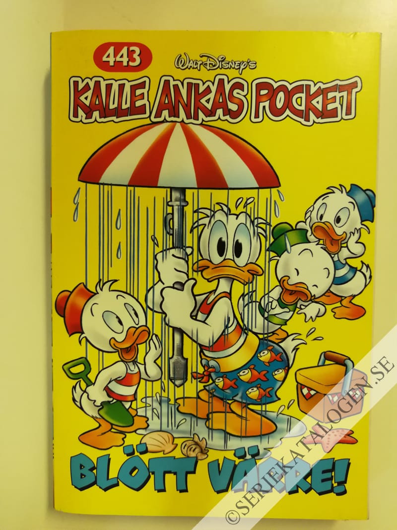 Framsida på Kalle Ankas pocket #443 - Blött värre! (2015)