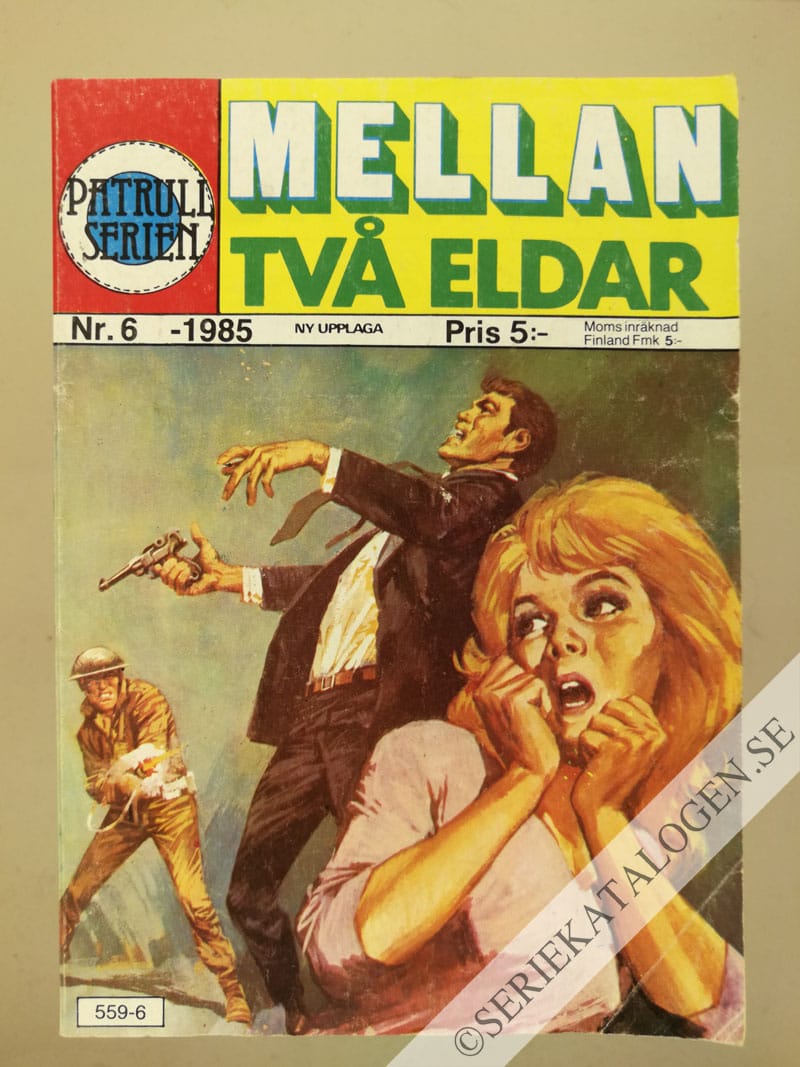 Framsida på Patrullserien #6 - Mellan två eldar (1985)