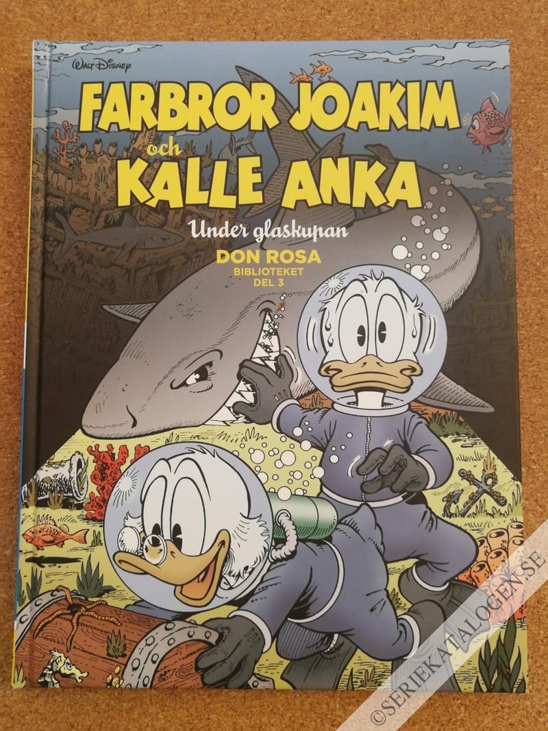 Framsida på Don Rosa-biblioteket Farbror Joakim och Kalle Anka: Under glaskupan (2021)