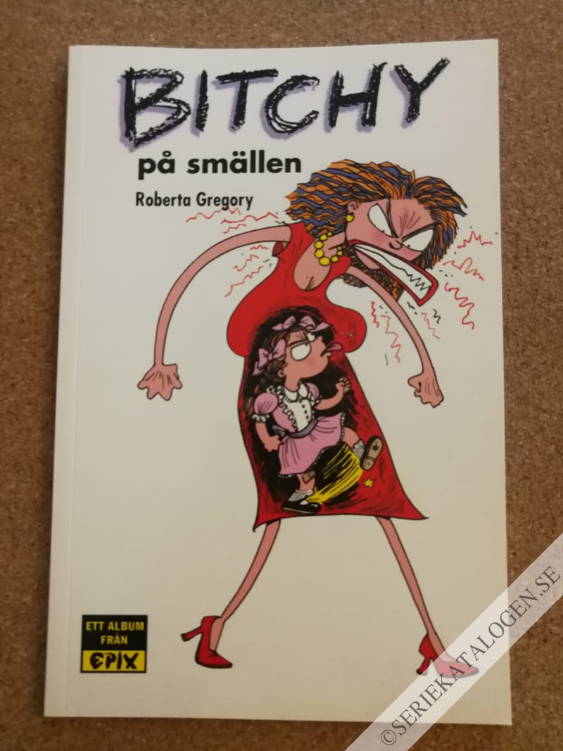 Bitchy på smällen (1999)