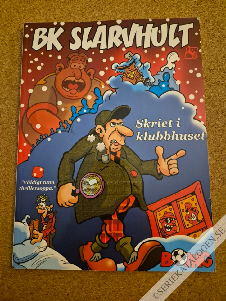 Framsida på BK Slarvhult Skriet i klubbhuset (2009)