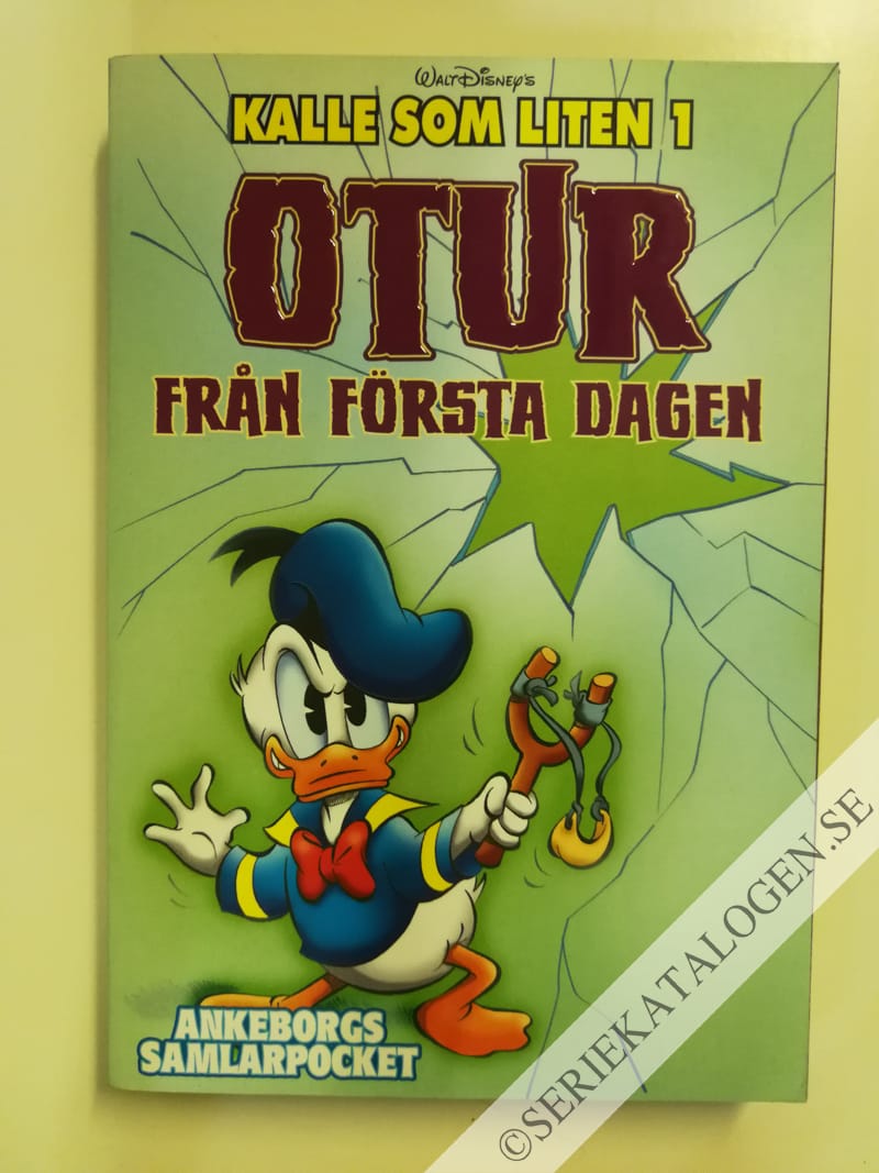 Framsida på Ankeborgs samlarpocket Kalle som liten 1 - Otur från första dagen (2016)