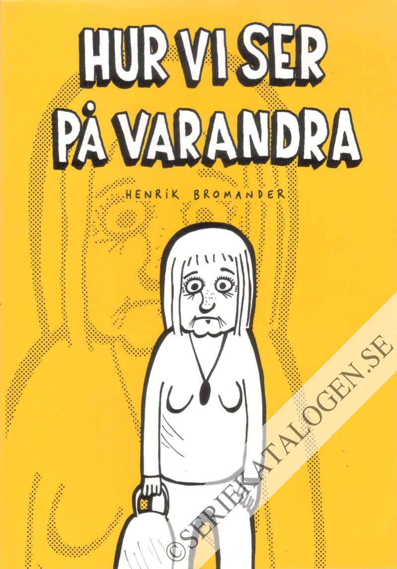 Hur vi ser på varandra (2005)