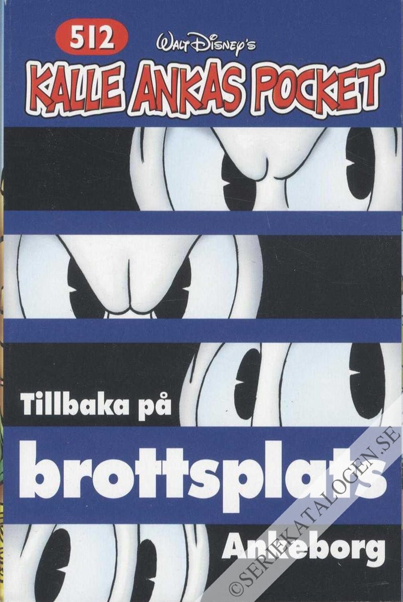 Framsida på Kalle Ankas pocket #512 - Tillbaka på brottsplats Ankeborg (2020)