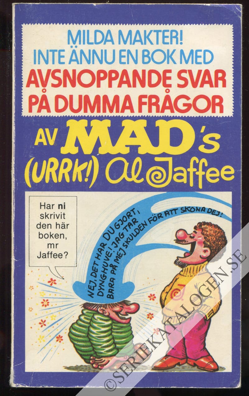 Framsida på MAD-pocket Milda makter! inte ännu en bok med avsnoppade svar på dumma frågor (1981)