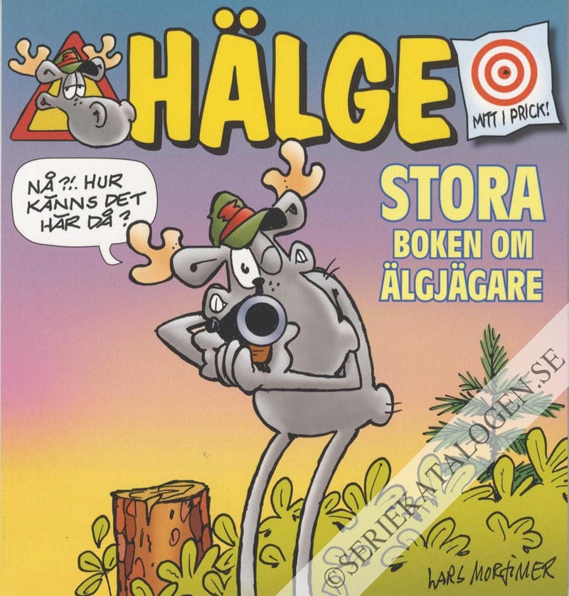 Framsida på Hälge - stora boken... Stora boken om älgjägare (2013)