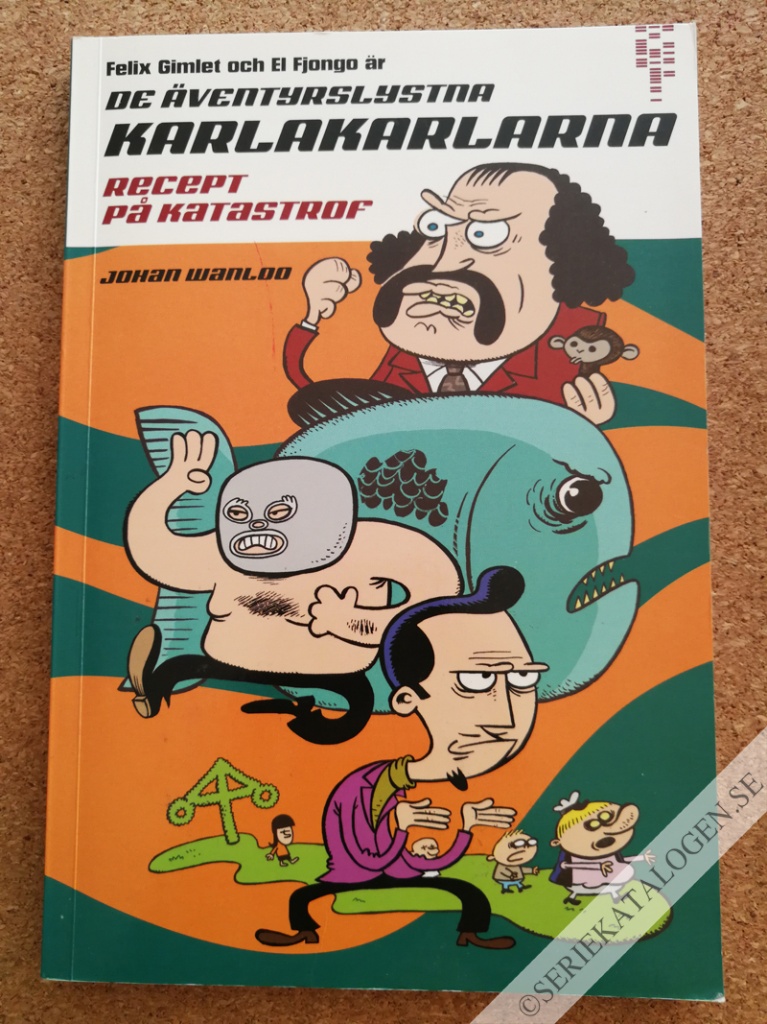 Framsida på De äventyrslystna karlakarlarna Recept på katastrof (2005)