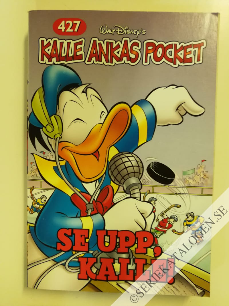 Framsida på Kalle Ankas pocket #427 - Se upp, Kalle! (2014)