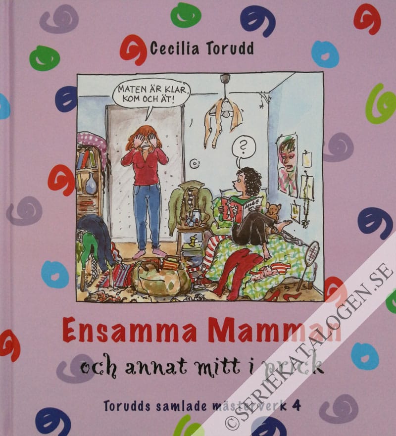 Framsida på Torudds samlade mästerverk Ensamma mamman och annat mitt i prick (2009)