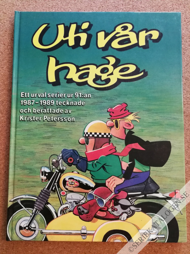 Framsida på Uti vår hage Ett urval ur 91:an 1987-1989 tecknade och berättade av Krister Petersson (1989)