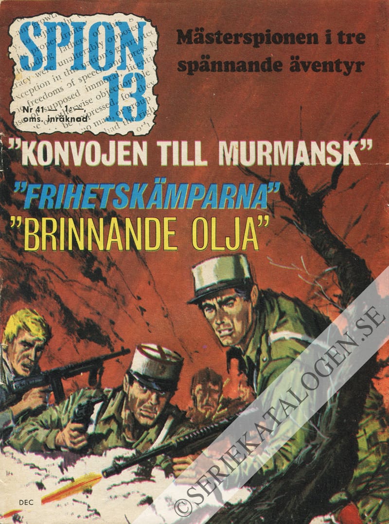 Framsida på Spion 13 #41 - Konvojen till Murmansk/Frihetskämparna/Brinnande olja (1966)