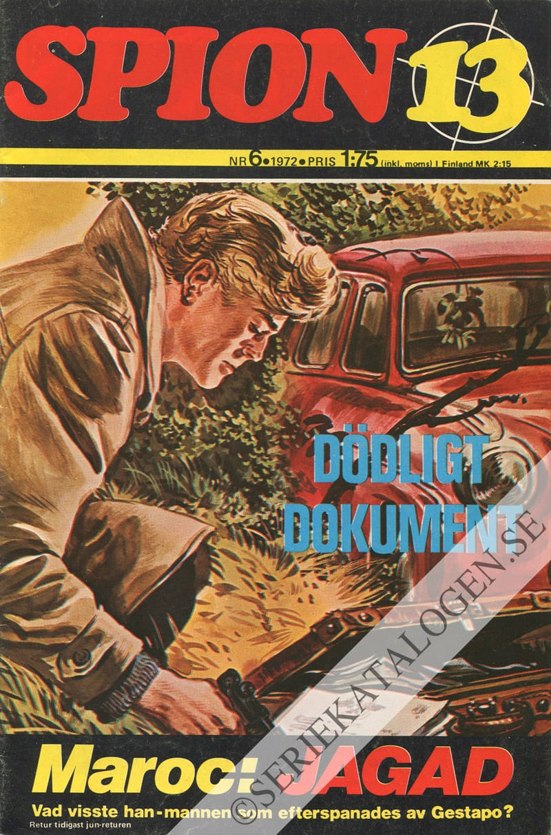 Framsida på Spion 13 #6 - Dödligt dokument/Maroc: Jagad (1972)