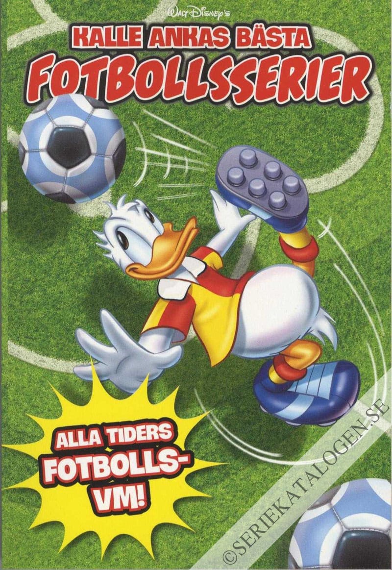 Framsida på Kalle Ankas bästa Fotbollsserier - Alla tiders fotbolls-VM! (2018)