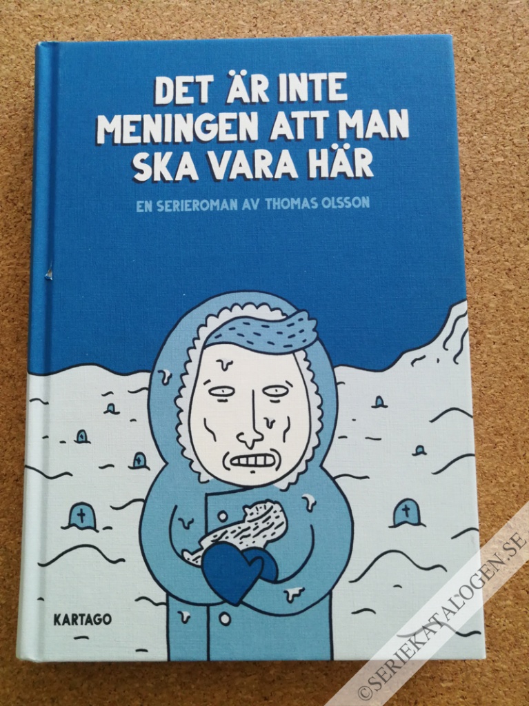 Framsida på Det är inte meningen att man ska vara här # (2016)