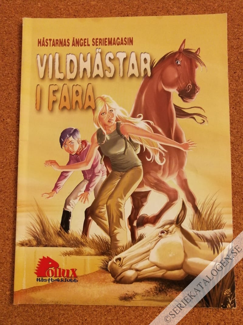 Framsida på Hästarnas ängel seriemagasin Vildhästar i fara (2006)