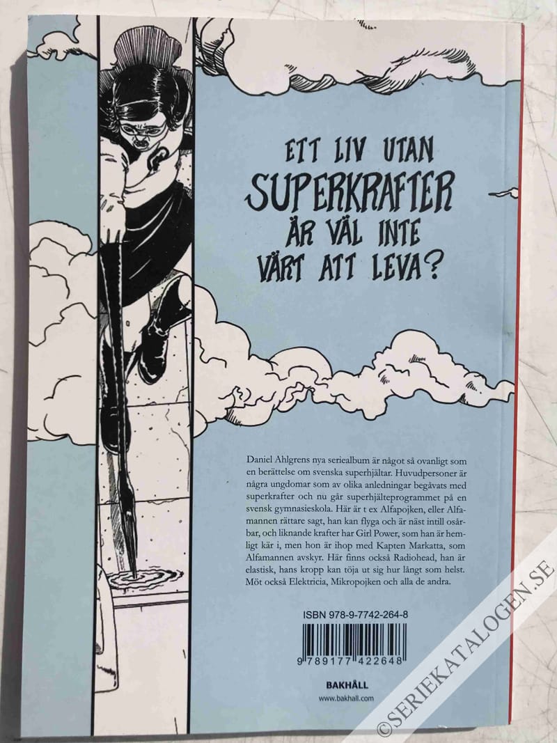 Baksida på Ett liv utan superkrafter är väl inte värt att leva? (2007)